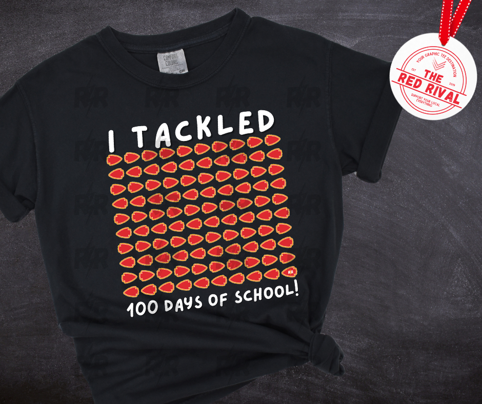 DTF TRANSFER ONLY  - 100 Arrowheads - I Tackled 100 Days of School